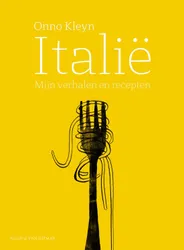 Italië Mijn verhalen en recepten