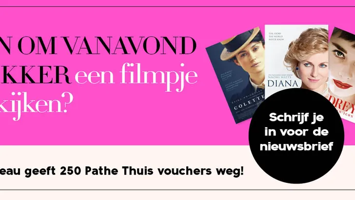 Lekker thuis een filmpje kijken? Nouveau geeft Pathé thuis vouchers weg!