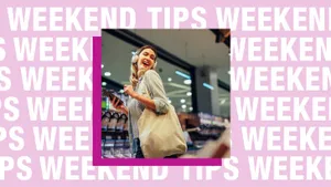 weekendtips