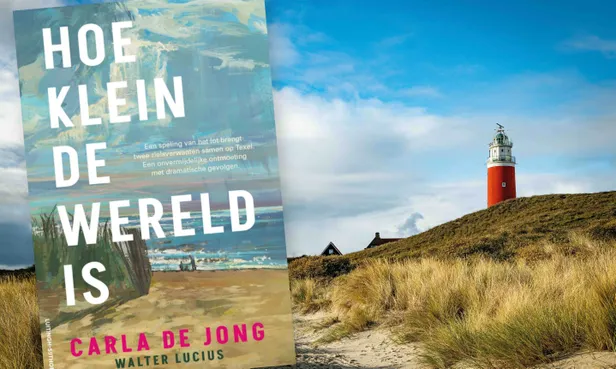 Hoe klein de wereld is van Carla de Jong