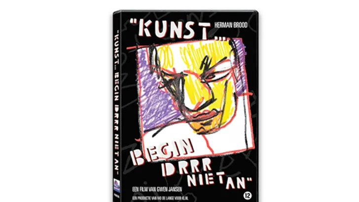 HERMAN BROOD: “KUNST…BEGIN DRRR NIET AN”
