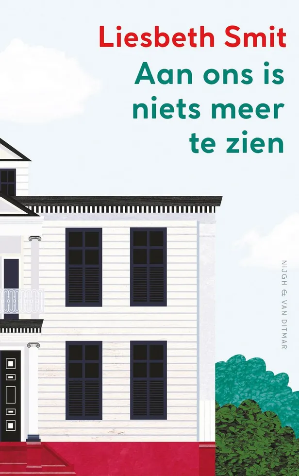 Aan ons is niets meer te zien van Liesbeth Smit - €23,99 (Nigh & Van Ditmar)