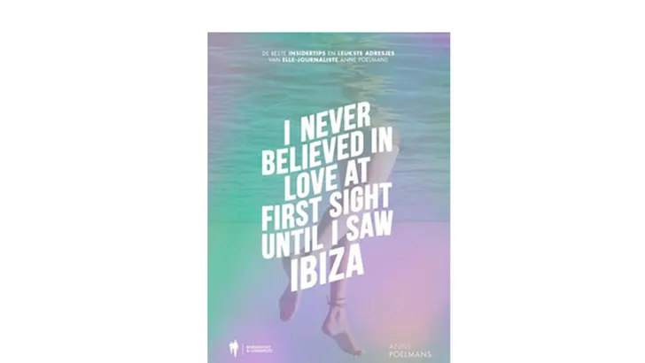 I never believed in love at first sight until I saw Ibiza