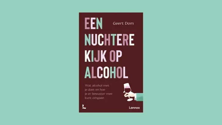 Een nuchtere kijk op alcohol van Geert Dom 