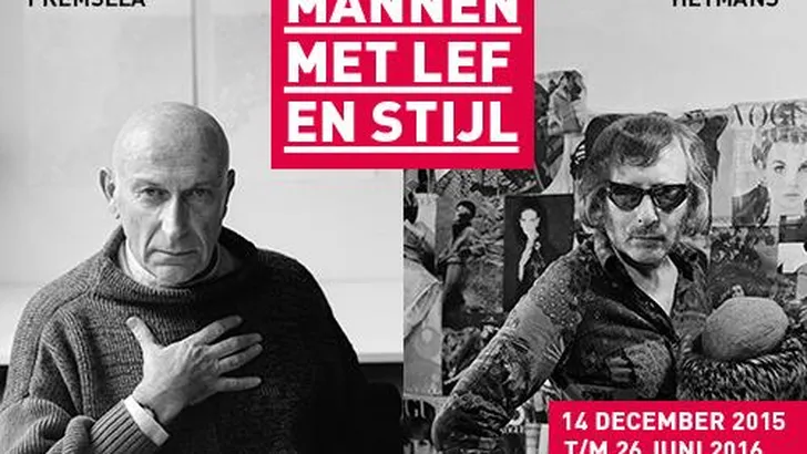 TENTOONSTELLING: MANNEN MET LEF EN STIJL