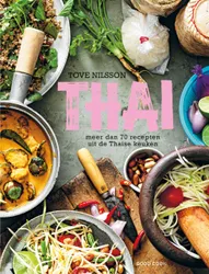 THAI - Meer dan 70 recepten uit de Thaise keuken